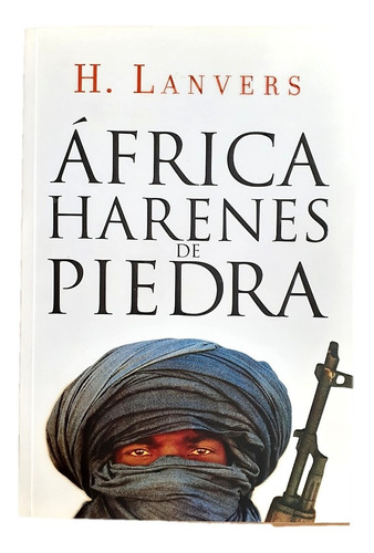 Libro Harenes De Piedra - H. Lanvers