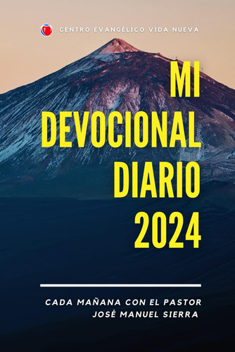 Libro: Mi Devocional Diario 2024 Pastor José Manuel Sierra