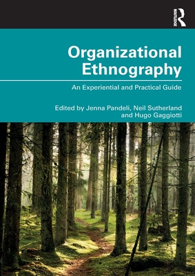 Libro Organizational Ethnography: An Experiential And Pra...