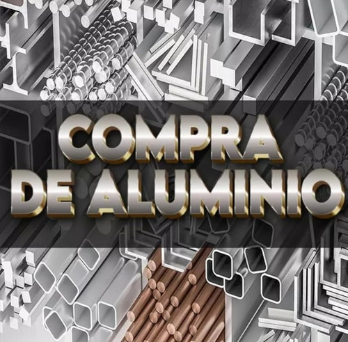  Chatarra Aluminio  Por Toneladas.   C.o.m.p.r.o