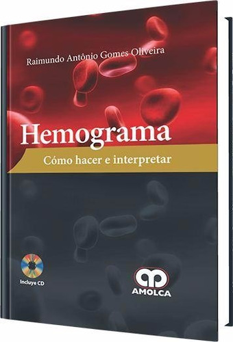 Hemograma / Raimundo Antônio Gomes Oliveira / Amolca