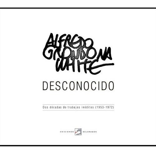 Alfredo Grondona White Desconocidos - Grondona Withe Alfred