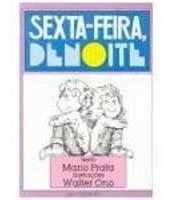 Livro Sexta-feira De Noite Mario Prata