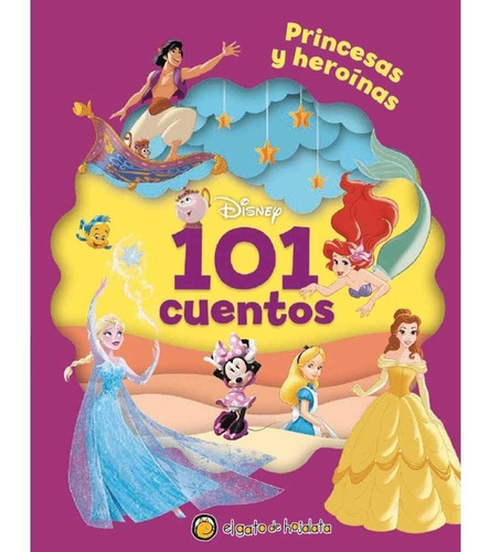101 Cuentos Disney Princesas Y Heroinas - Walter Elias Disne