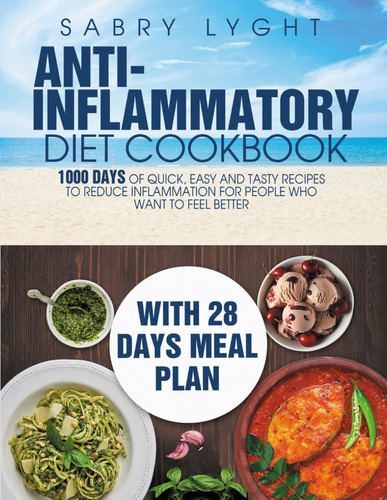 Libro: Anti-inflammatory Diet Cookbook: 1000 Days Of Quick,