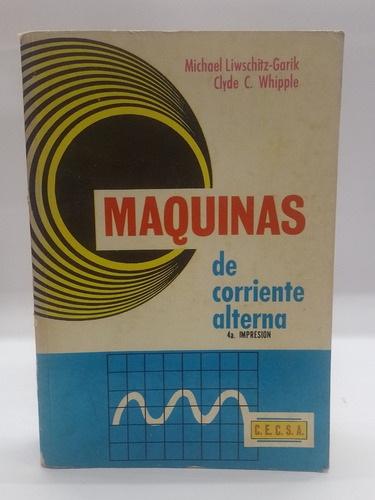 Maquinas De Corriente Alterna -  Michael  Liwschitz 