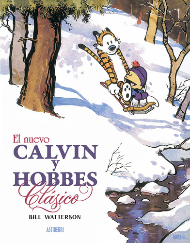 El Nuevo Calvin Y Hobbes Clasico, De Watterson, Bill. Editorial Astiberri Ediciones, Tapa Dura En Español / Castellano, 2024