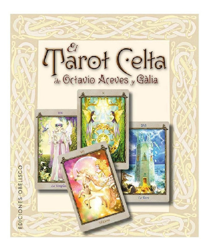 El Tarot Celta De Octavio Aceves Y Gàlia