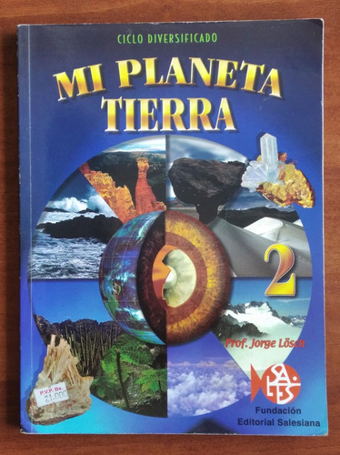 Mi Planeta Tierra 2 / Prof. Jorge Lösch