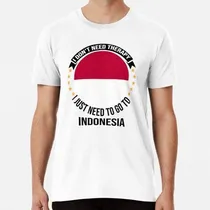 Comprar Remera No Necesito Terapia, Solo Necesito Ir A Indonesia ALG