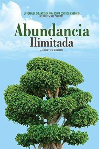 Libro: Abundancia Ilimitada: Los Habitos Clave Para Ser Y De