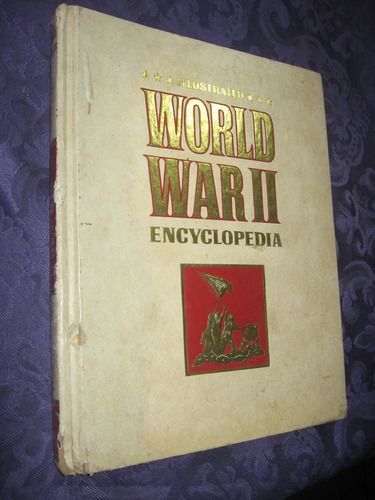 Illustrated World War Ii Encyclopedia E.  Brian Innes 1978