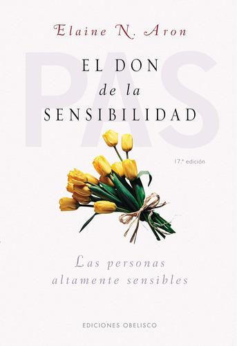 El Don De La Sensibilidad.. - Elaine Aron