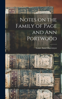 Libro Notes On The Family Of Page And Ann Portwood - Duer...