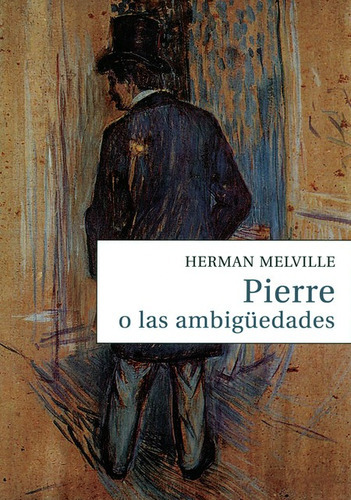 Pierre O Las Ambiguedades, De Melville, Herman. Editorial Montesinos, Tapa Blanda, Edición 1 En Español, 2020