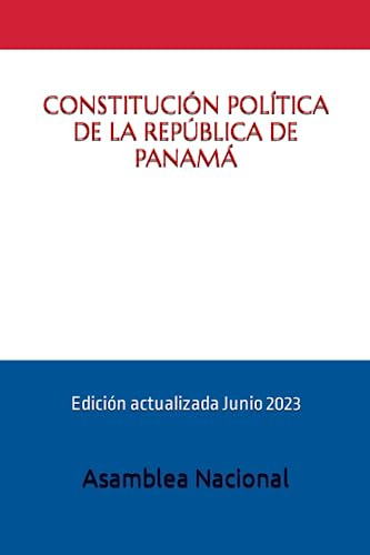 Constitución Política De La República De Panamá: Edición Act