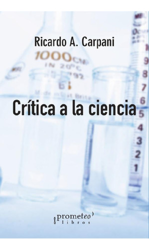 Libro - Critica A La Ciencia. Ricardo Carpani