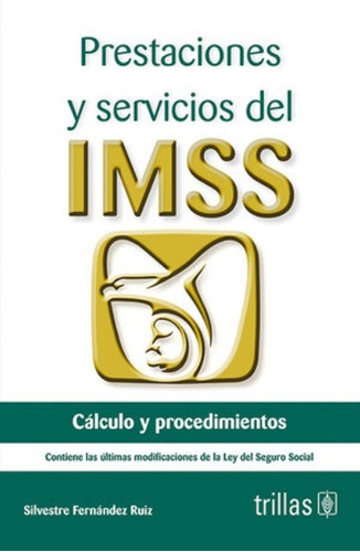 Prestaciones Y Servicios Del Imss