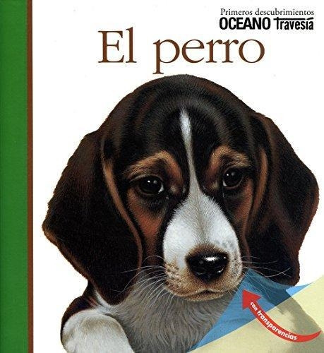 Perro, El - Primeros Descubrimientos