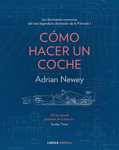 Libro: : Como Hacer Un Coche- Adrian Newey 