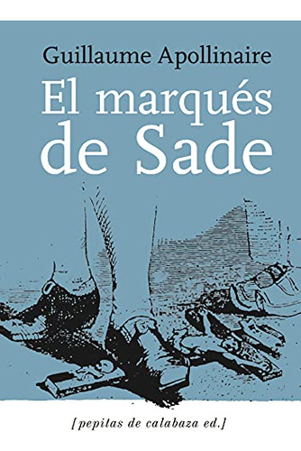 Libro El Marqués De Sade & Zoloé Y Sus Dos Acólitas De Apoll