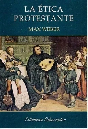 La Etica Protestante - Max Weber - Libro Nuevo