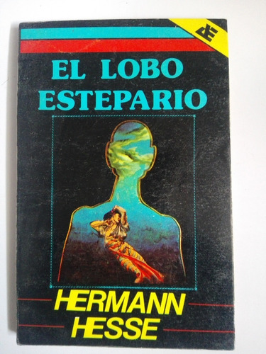 Hermann Hesse - El Lobo Estepario