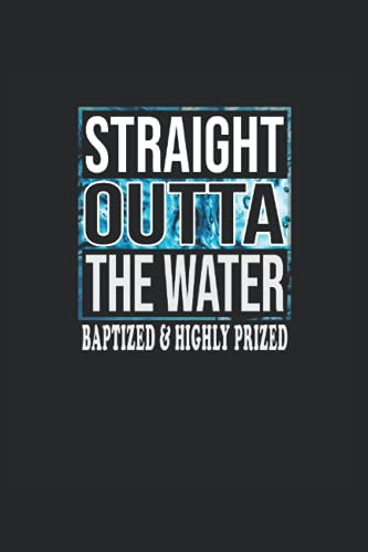Straight Outta The Water - El Cristiano Bautizado Directamen