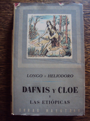 Longo Y Heliodoro Dafnis Y Cloe Y Las Etiopicas