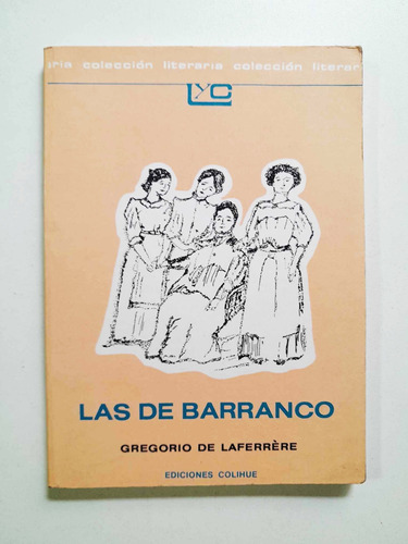 Las De Barranco - Gregorio De Laferrére - Colihue