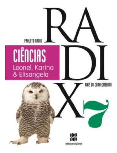 Libro Projeto Radix Ciencias 7 Ano Ef Ii De Angelo Elisangel