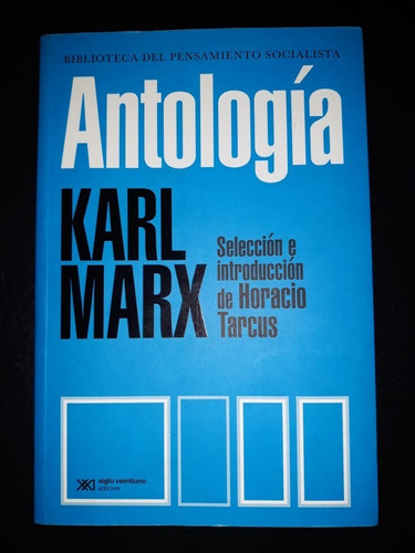 Antologia Karl Marx Siglo Xxi