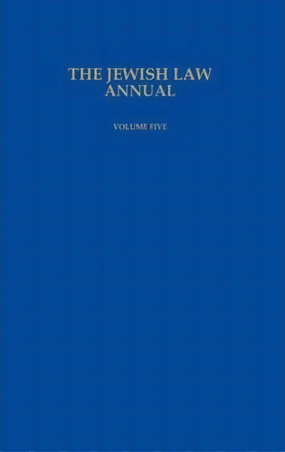 The Jewish Law Annual Volume 5, De Bernard S Jackson. Editorial Brill, Tapa Dura En Inglés