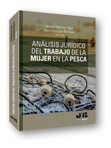 Analisis Juridico Del Trabajo De La Mujer En La Pesca - M...
