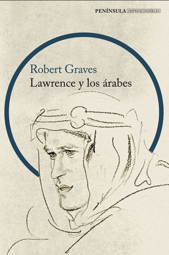 Lawrence Y Los Árabes- Graves, Robert- *