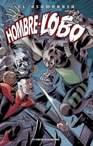 Libro El Asombroso Hombre Lobo Nº 04 04 De R Kirkman J Howar