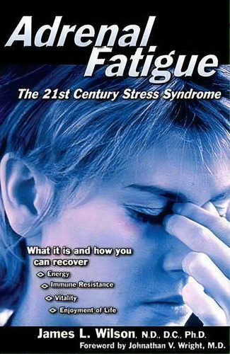 Adrenal Fatigue, De James L. Wilson. Editorial Smart Publications, Tapa Blanda En Inglés