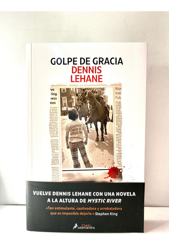 Golpe De Gracia, De Dennis Lehane. Editorial Salamandra, Tapa Blanda, Edición 1 En Español
