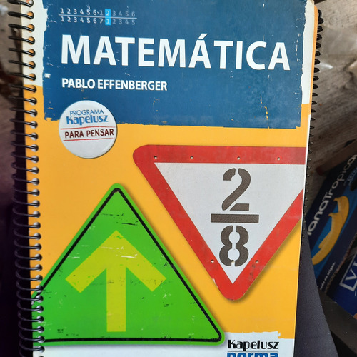 Matemática 2/8 Ed Kapelusz Norma.pablo Effenberger.escrito