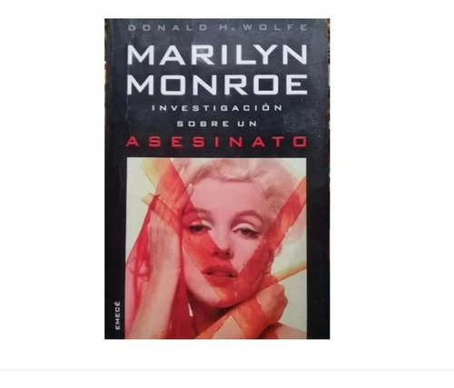 D. H. Wolfe / Marilyn Monroe Investigación Sobre Asesinato