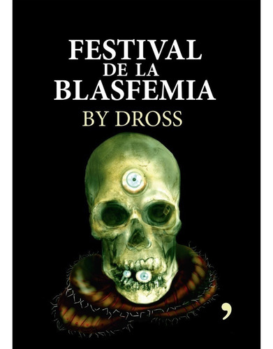 Festival De La Blasfemia Dross