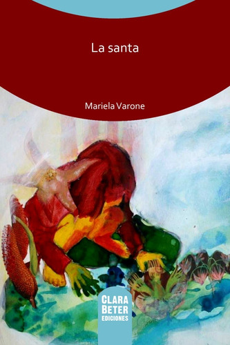 La Santa- Mariela Varone