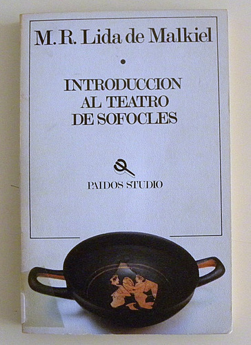 Introducción Al Teatro De Sófocles - M. R. Lida De Malkiel