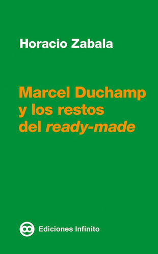 Marcel Duchamp Y Los Restos Del Ready Made