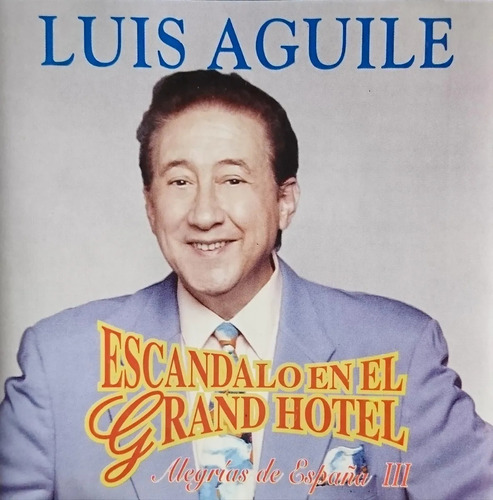 Luis Aguile Cd Escandalo En El Grand Hotel Impecable