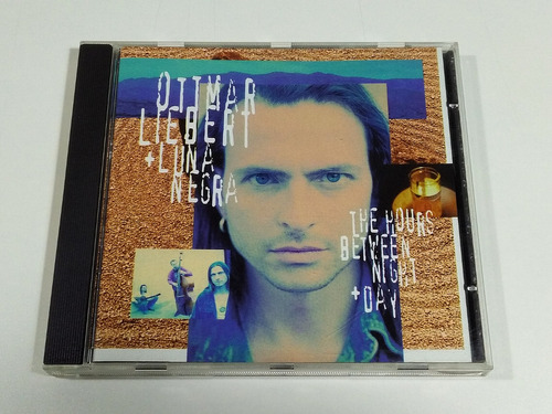 Ottmar Liebert + Luna Negra The Hours Between Night + Day Cd