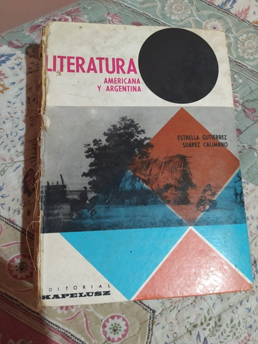 Literatura Americana Y Argentina. Kapelusz