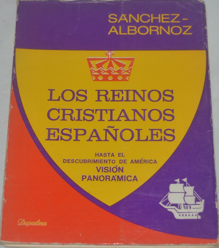 Los Reinos Cristianos Españoles Sánchez Albornoz N27