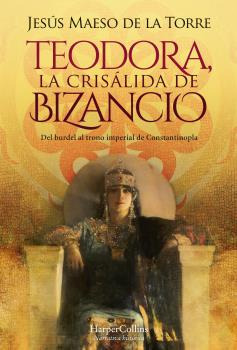 Libro Teodora La Crisalida De Bizancio De Vvaa Harpercollins