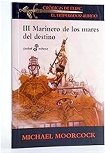 Marinero De Los Mares Del Destino Iii (pocket) / Michael Moo